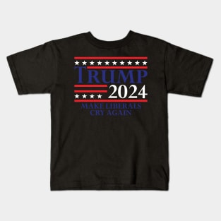 Trump 2024 Make Liberals Cry Again Kids T-Shirt